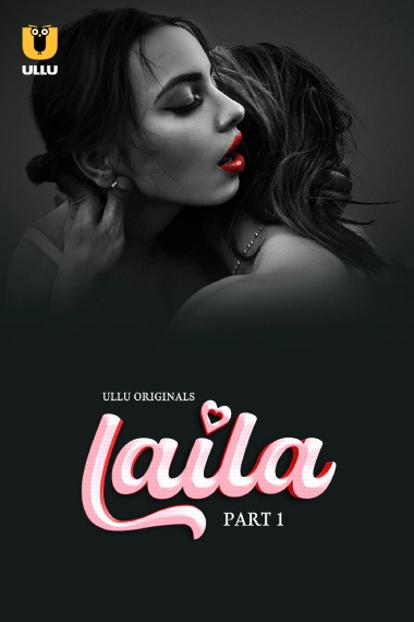 Laila Part 1 (2024) Season 1