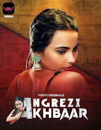 Angrezy Akhbar (2024) Season 1 EP 01-02 Hindi Voovi