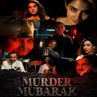 Murder Mubarak (2024)
