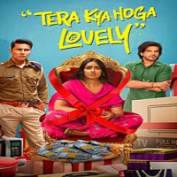 Tera Kya Hoga Lovely (Hindi)